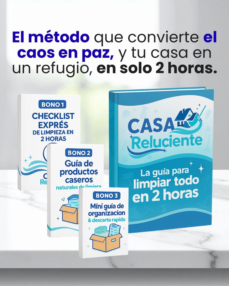 Casa Reluciente. Guía para limpiar todo en 2 horas